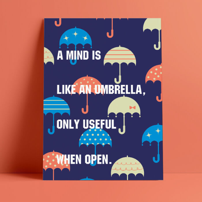 A mind is like an umbrella