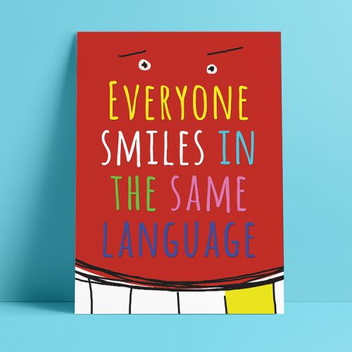 Everyone smiles in the same language