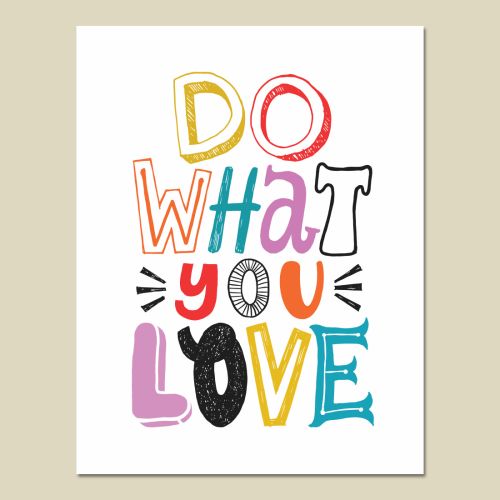 Do what you love